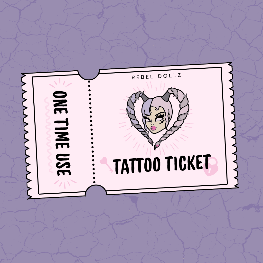 Tattoo Ticket - Rebel Dollz