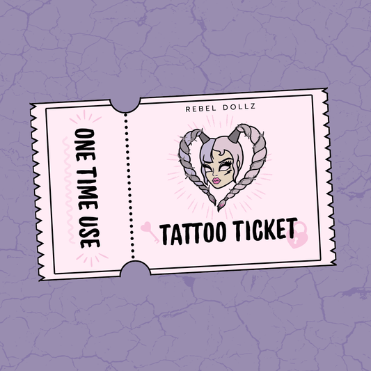 Tattoo Ticket - Rebel Dollz